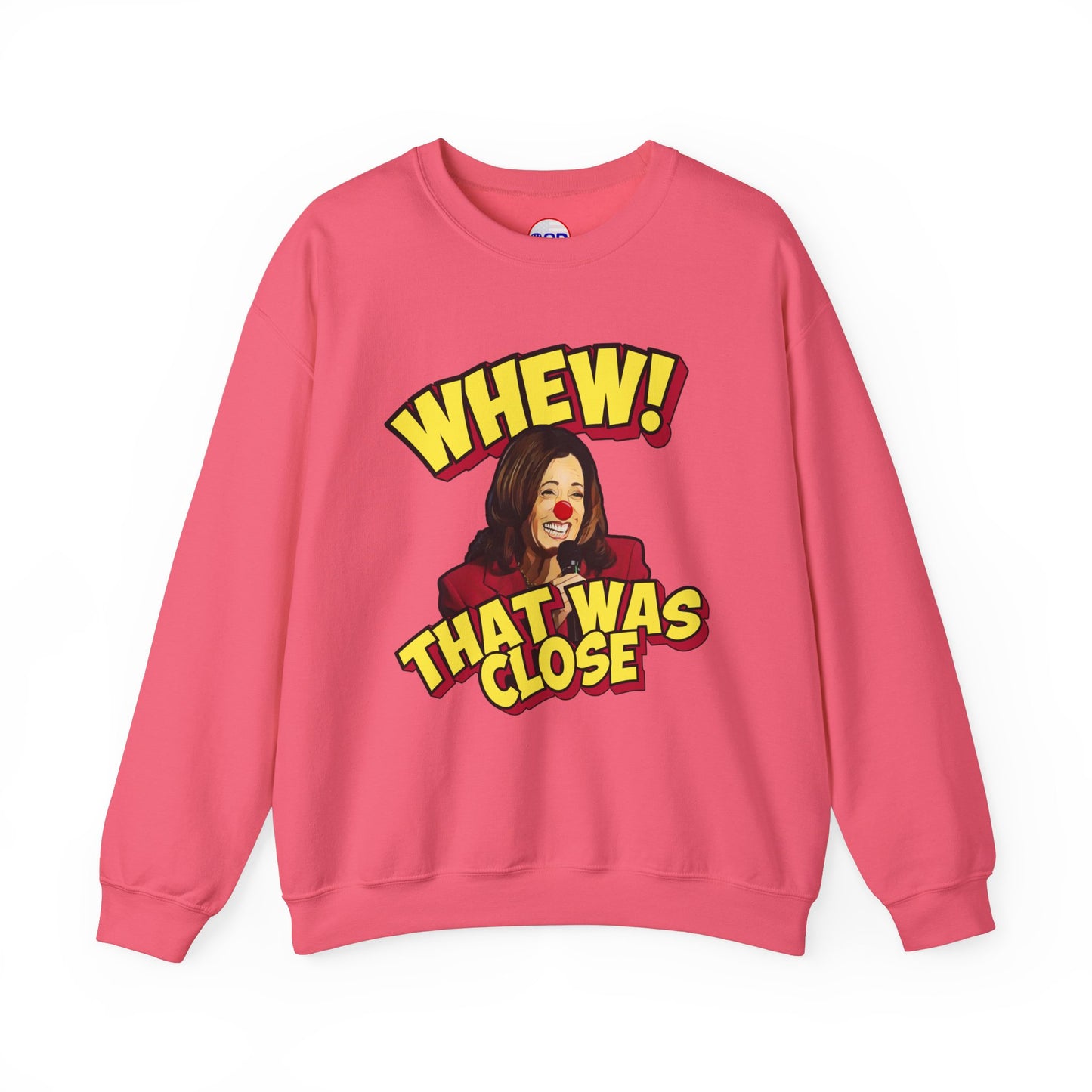 "WHEW!" Sweatshirt