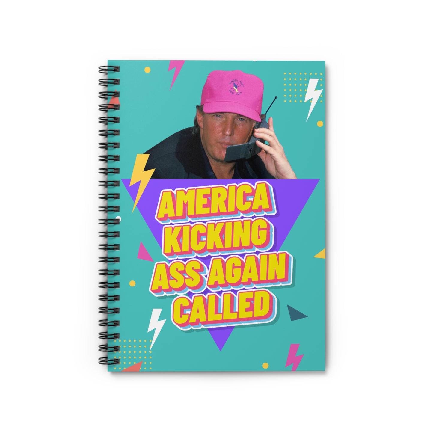 "America Kicking Ass Again Called" Notebook