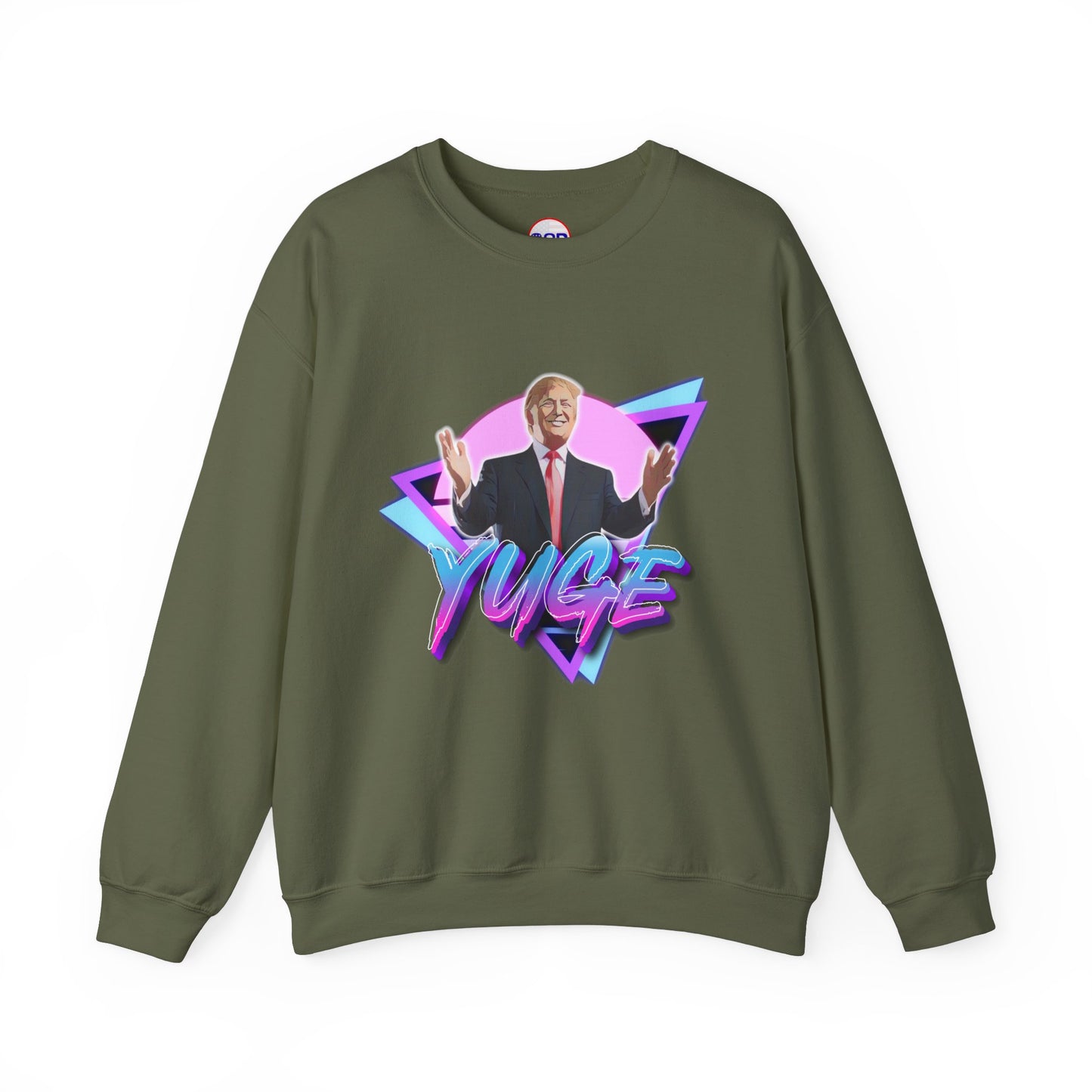 "YUGE" Sweatshirt
