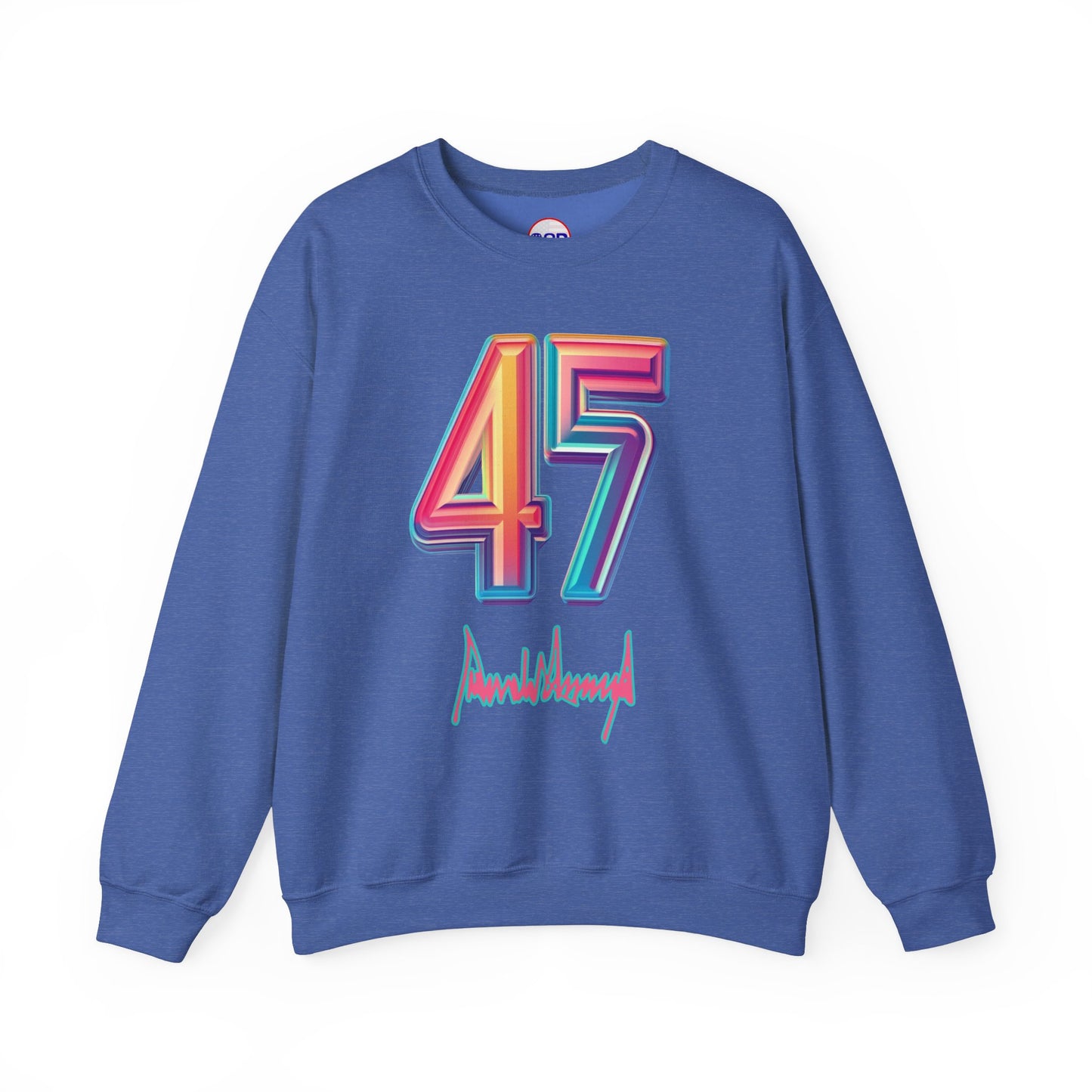 "Trump 45/7" Sweatshirt