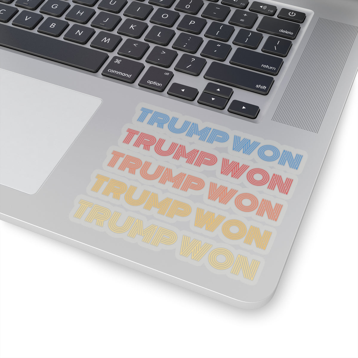 "Trump Won" Sticker