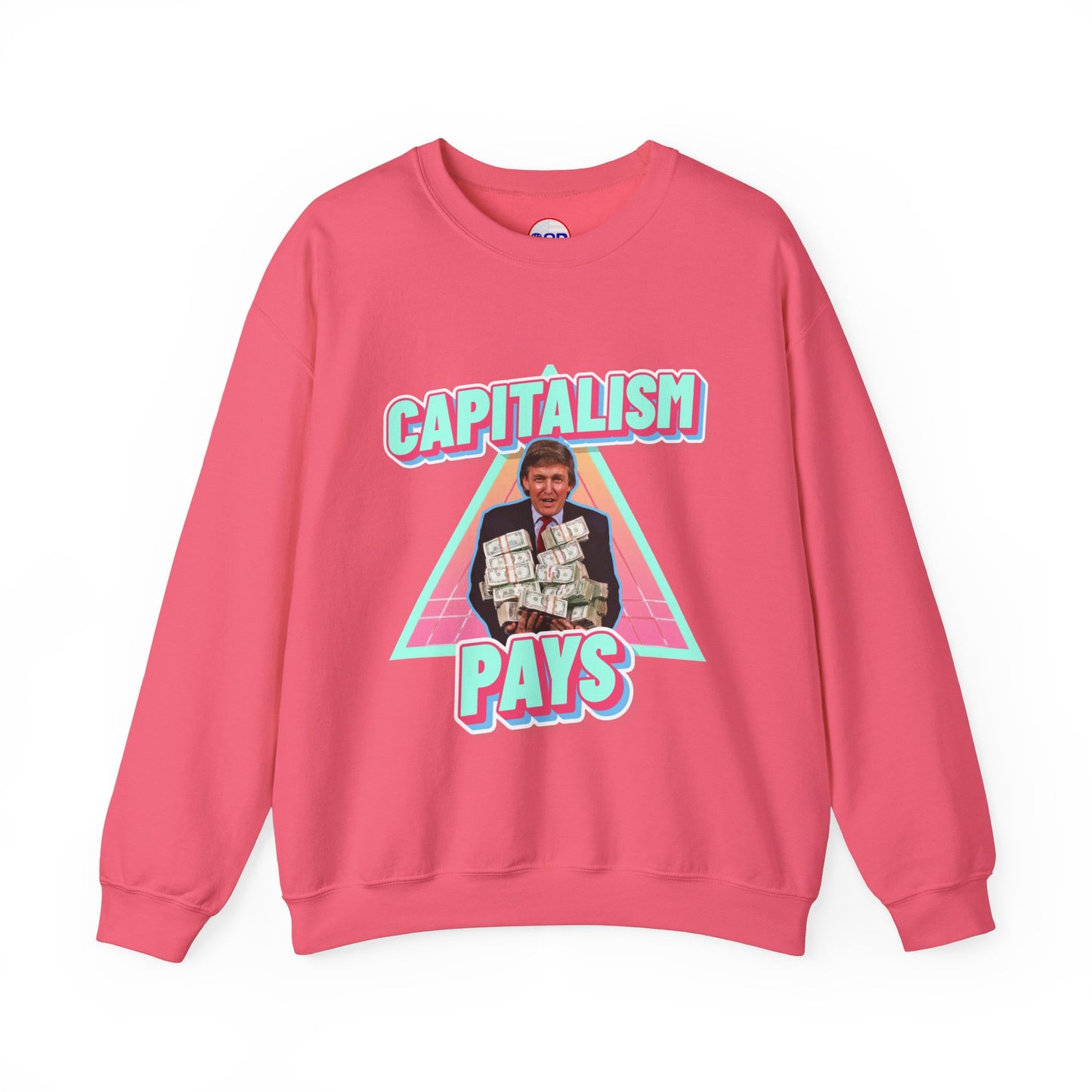 "Capitalism Pays" Sweatshirt
