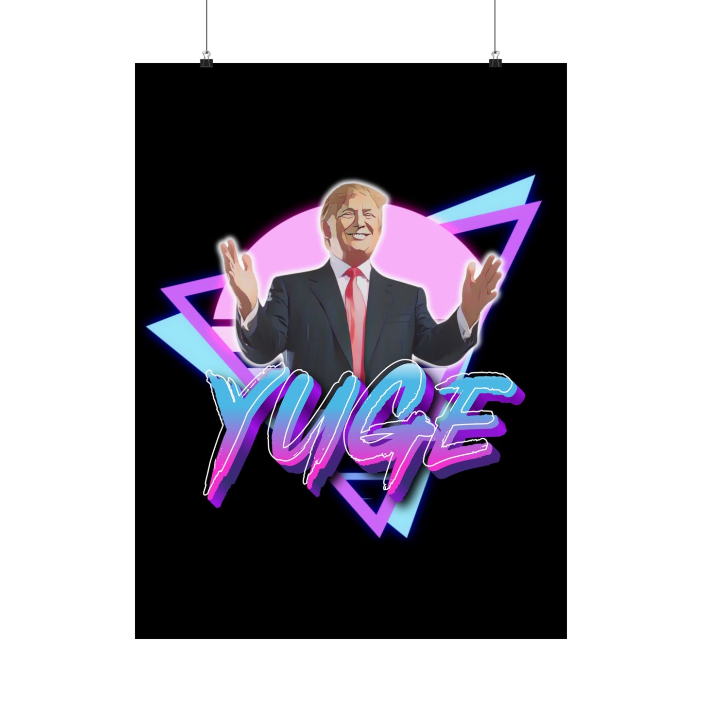 "YUGE" Poster