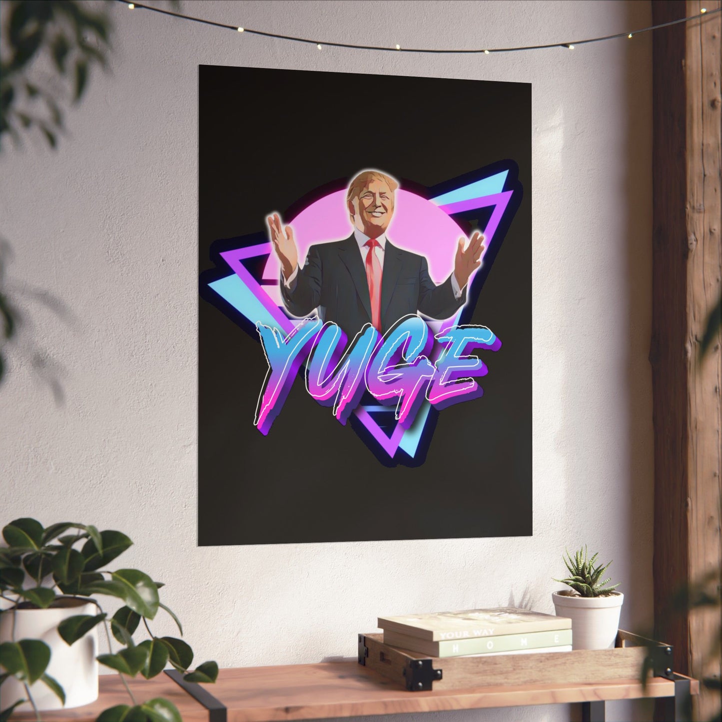 "YUGE" Poster