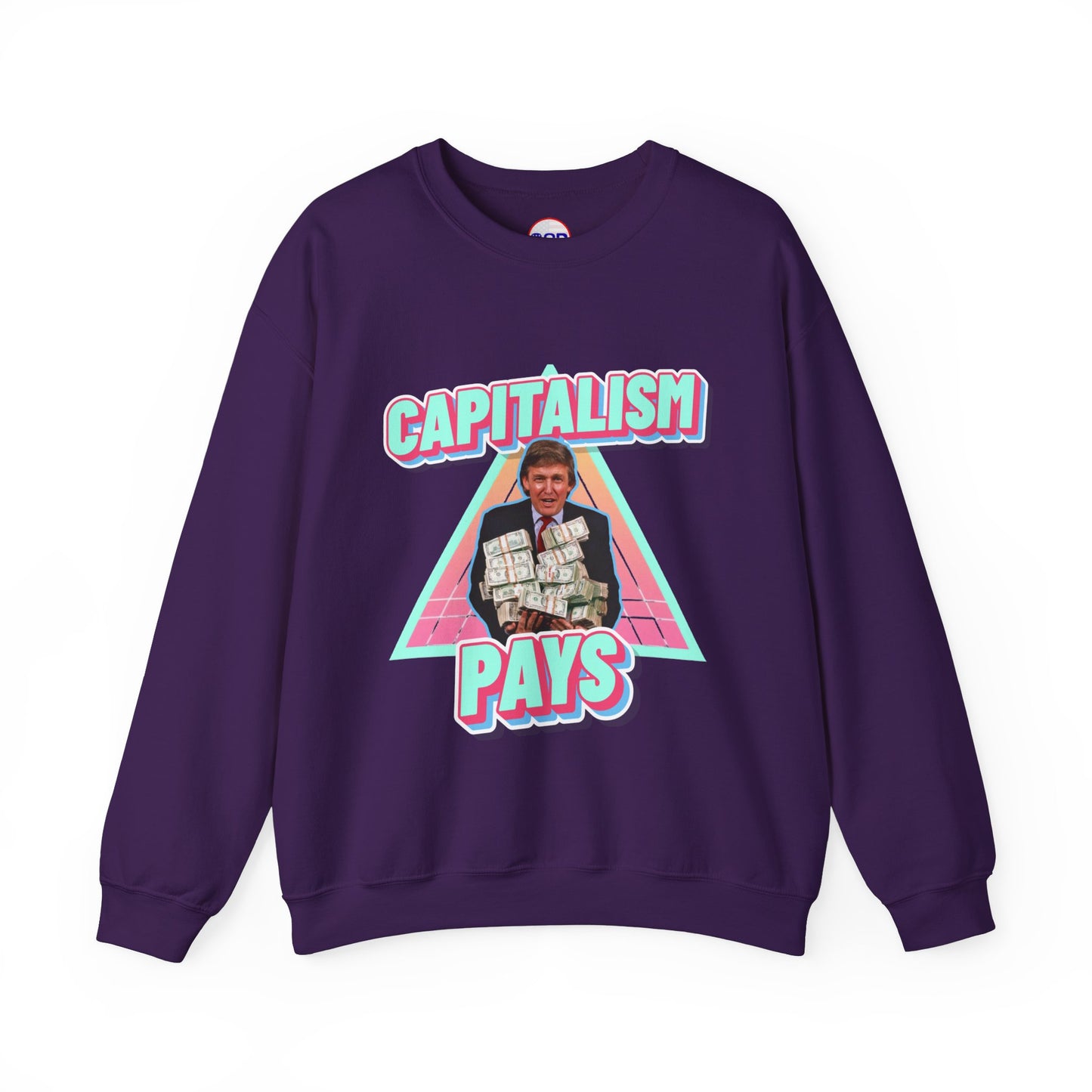 "Capitalism Pays" Sweatshirt