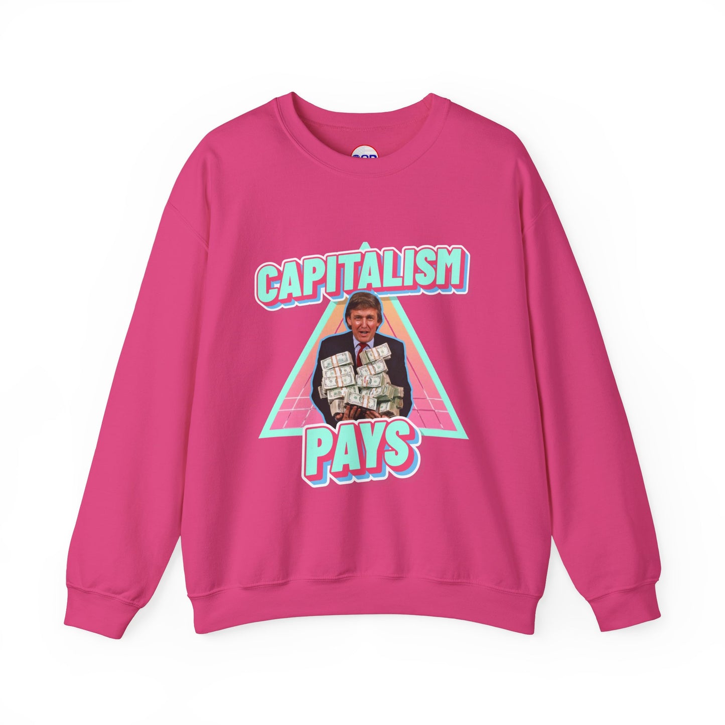 "Capitalism Pays" Sweatshirt