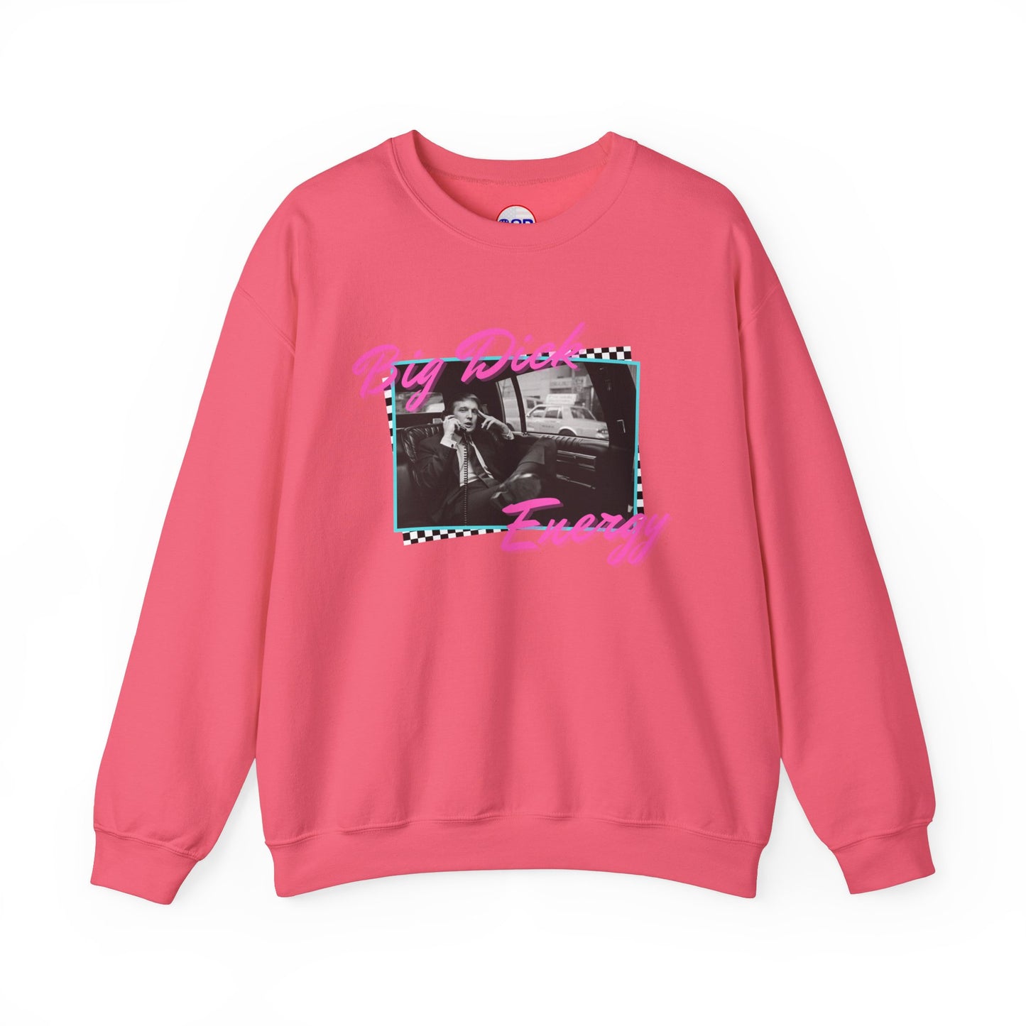 "Big Trump Energy" Sweatshirt