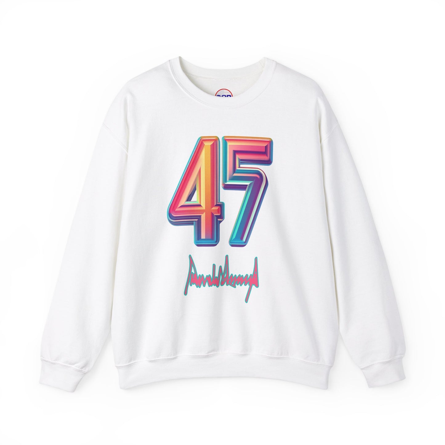 "Trump 45/7" Sweatshirt