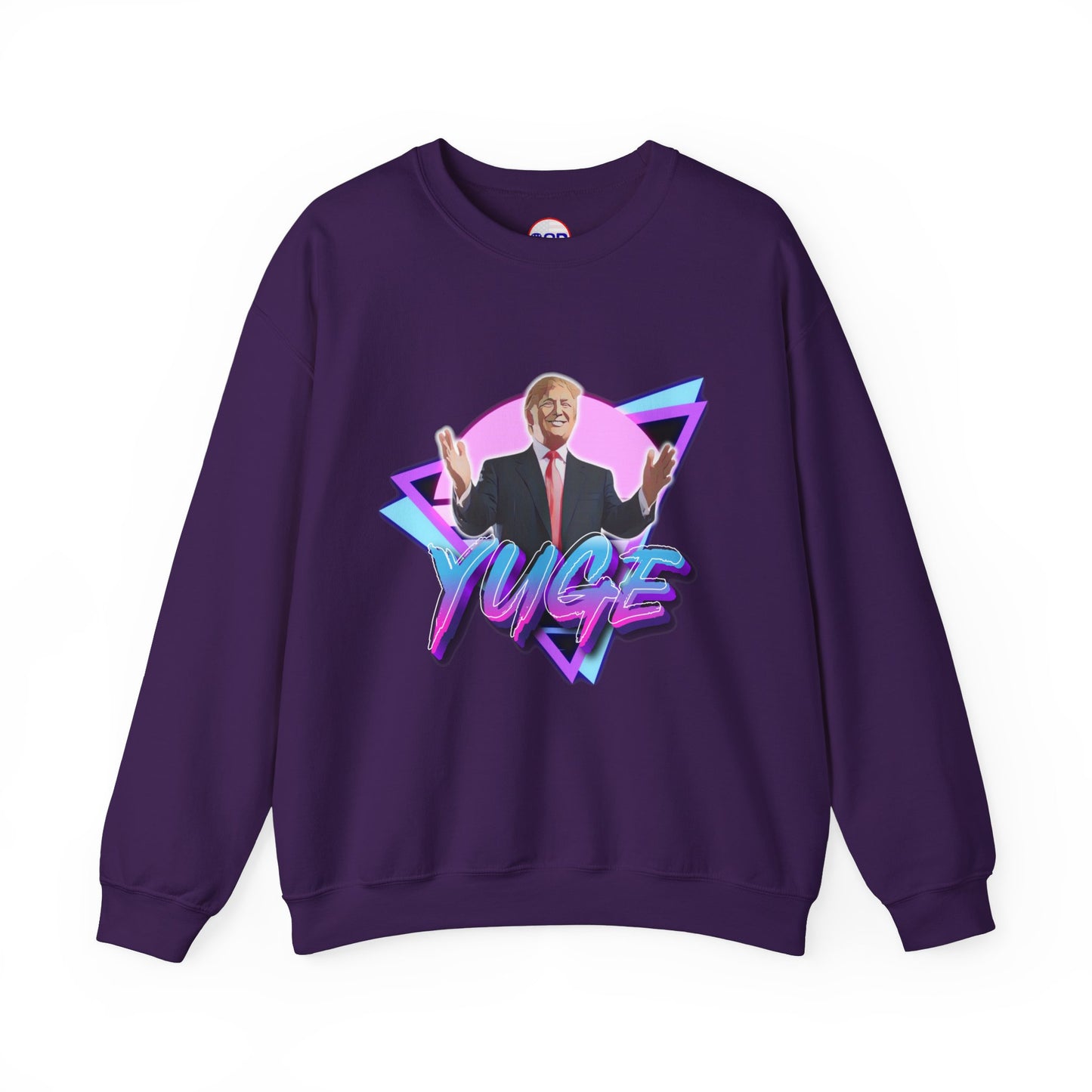 "YUGE" Sweatshirt