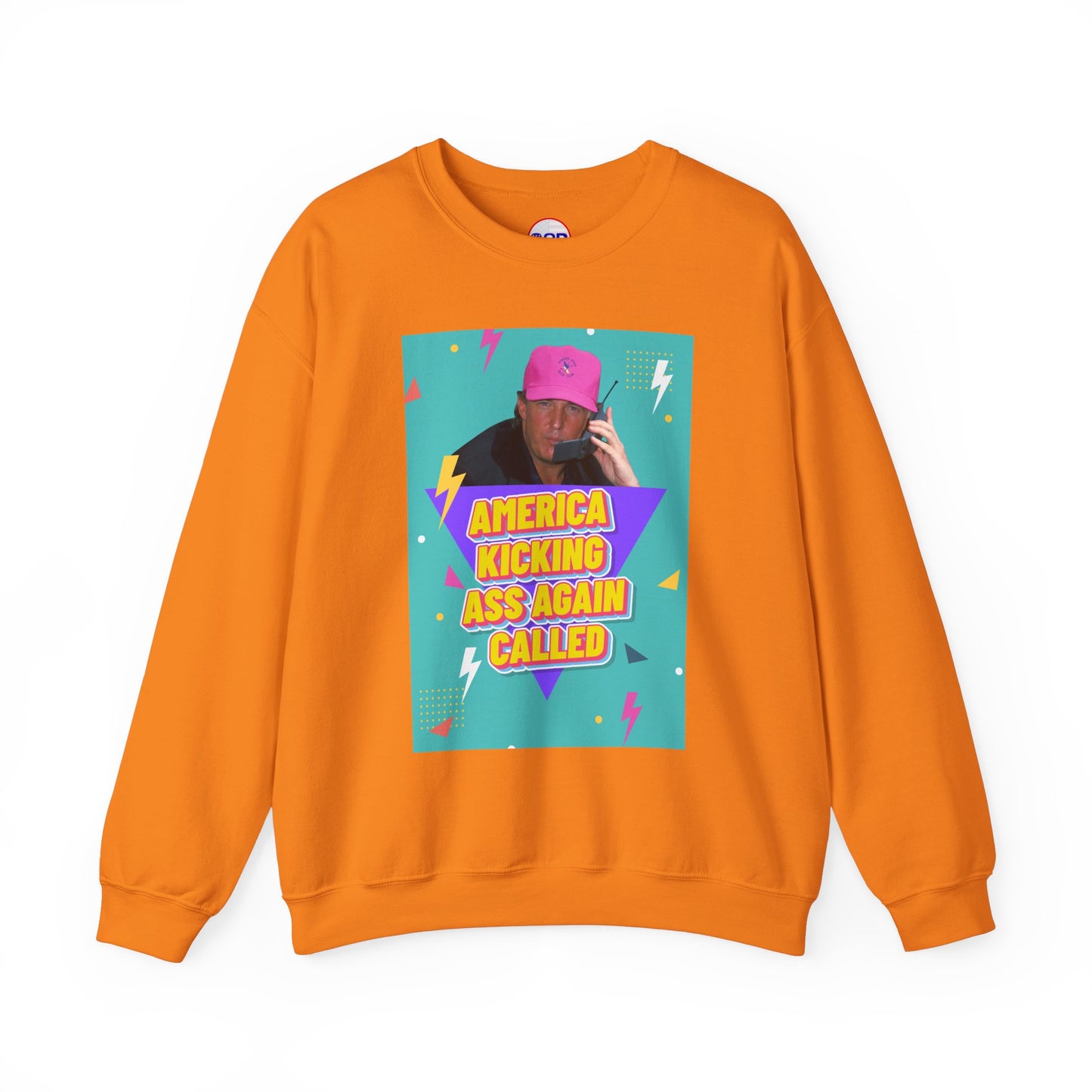 "America Kicking Ass Again Called" Sweatshirt