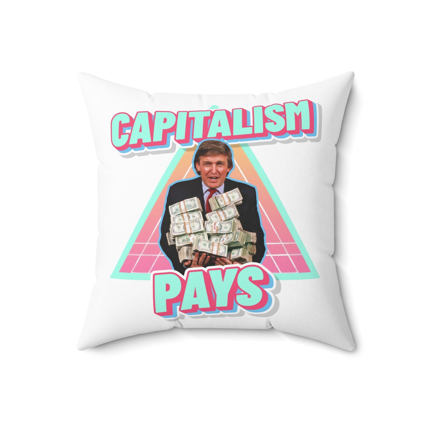 "Capitalism Pays" Pillow