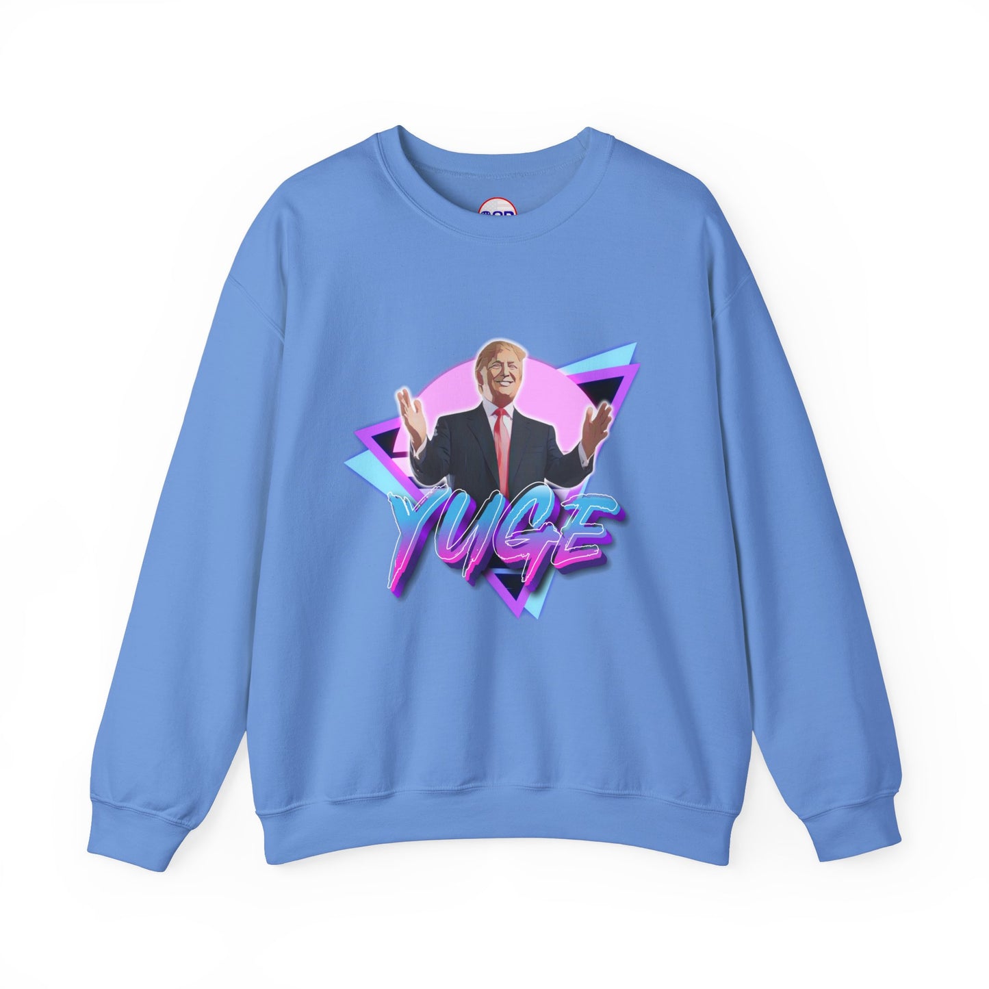 "YUGE" Sweatshirt
