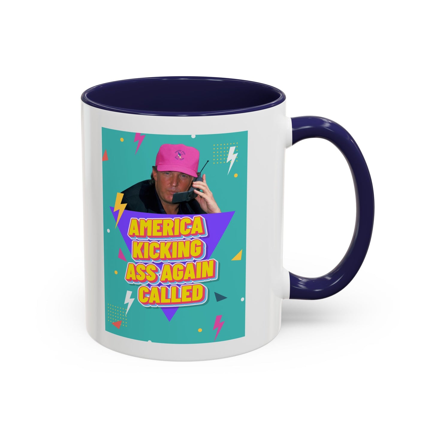 "America Kicking Ass Again Called" Coffee Mug