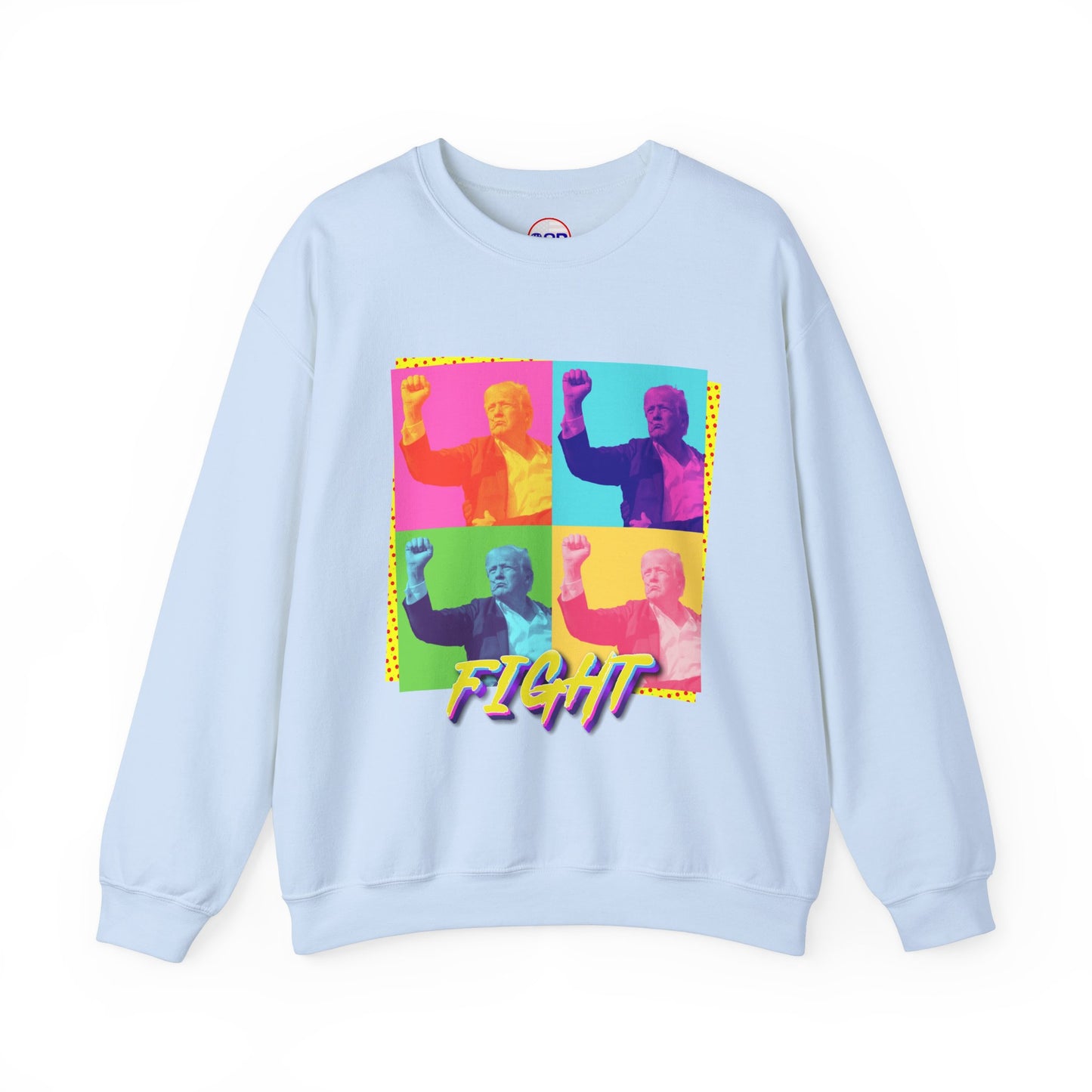 "Trump Fight" Sweatshirt