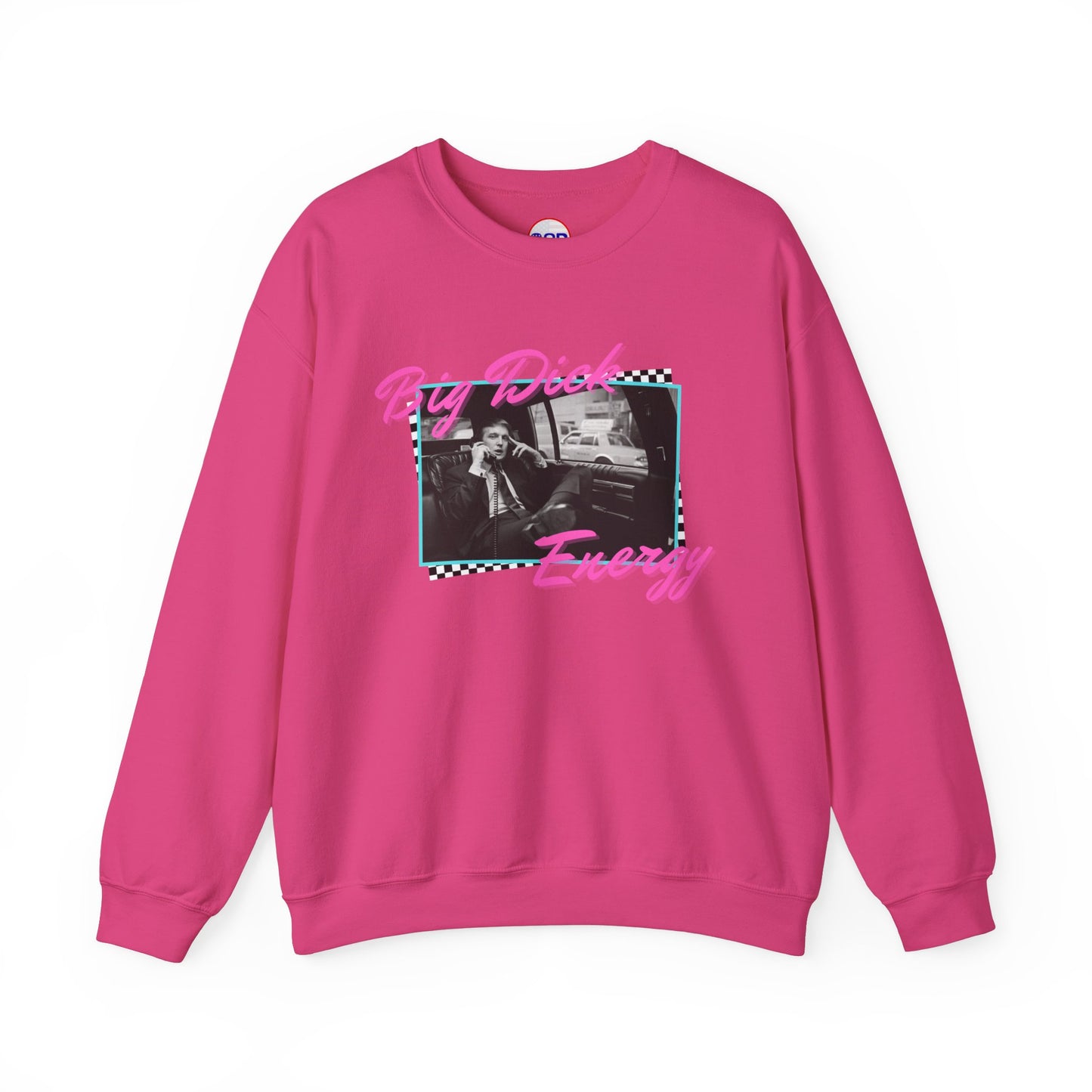 "Big Trump Energy" Sweatshirt