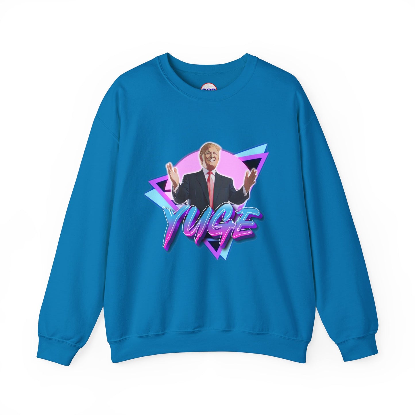 "YUGE" Sweatshirt