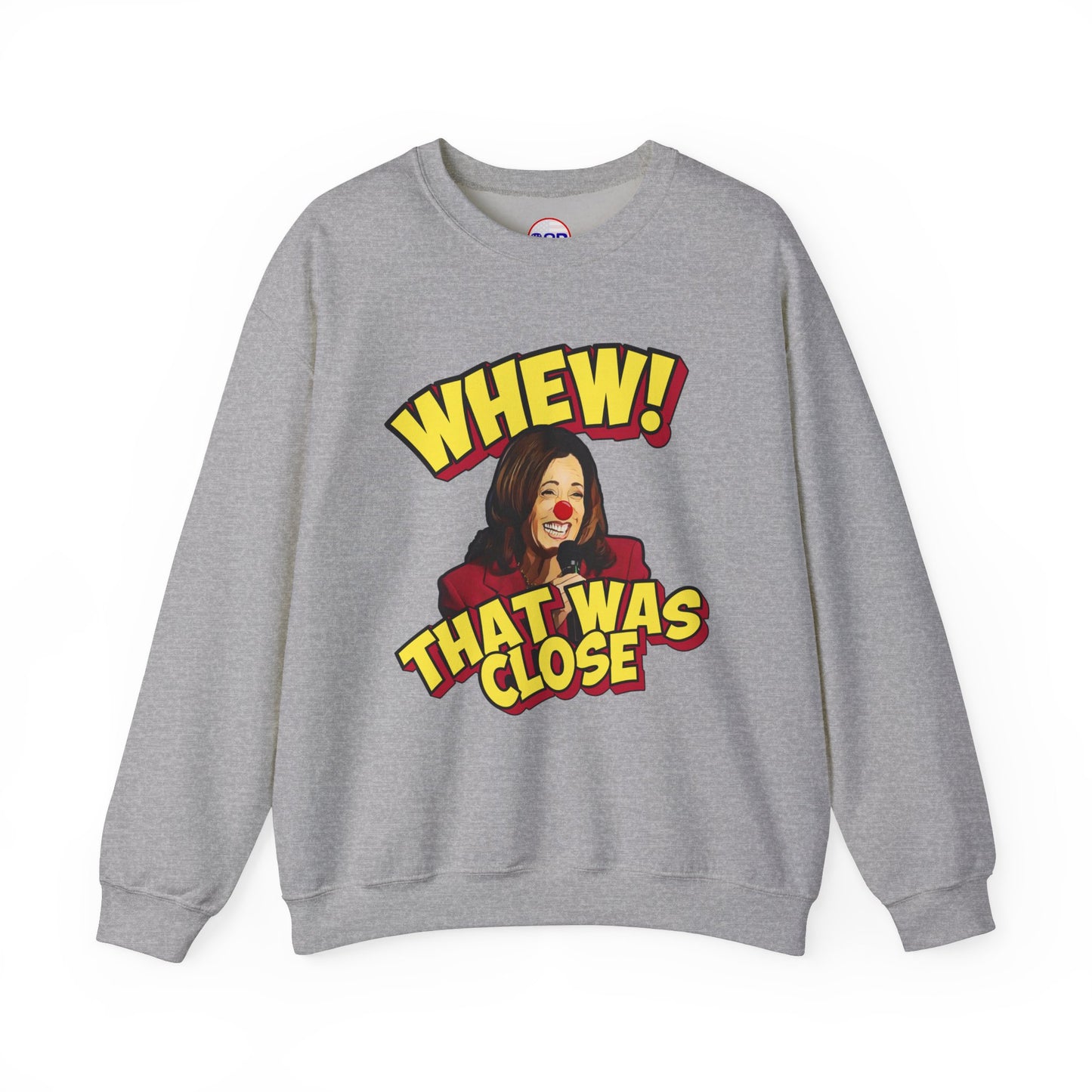 "WHEW!" Sweatshirt