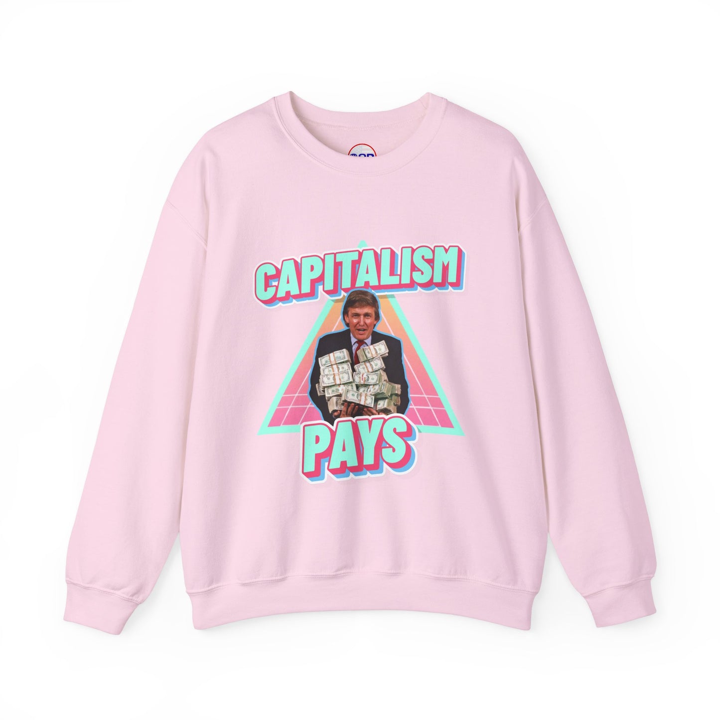 "Capitalism Pays" Sweatshirt