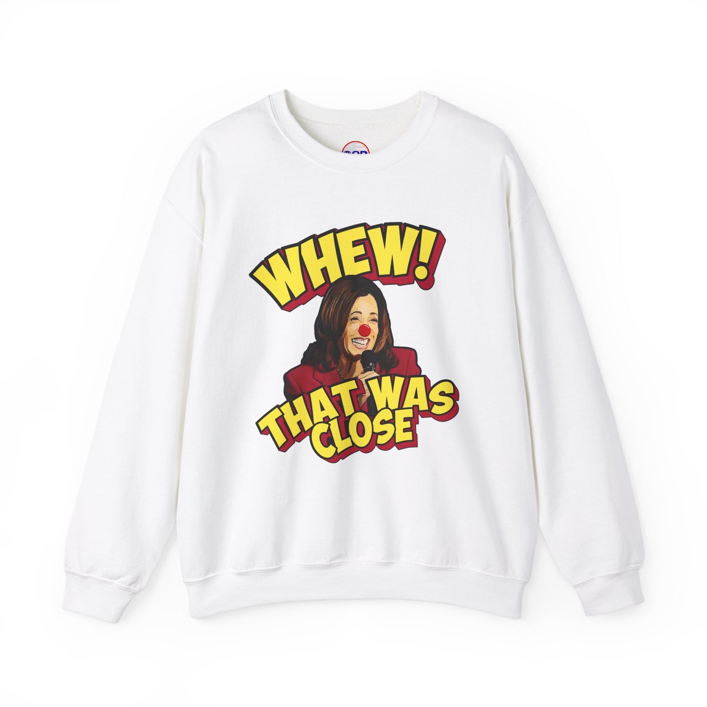 "WHEW!" Sweatshirt