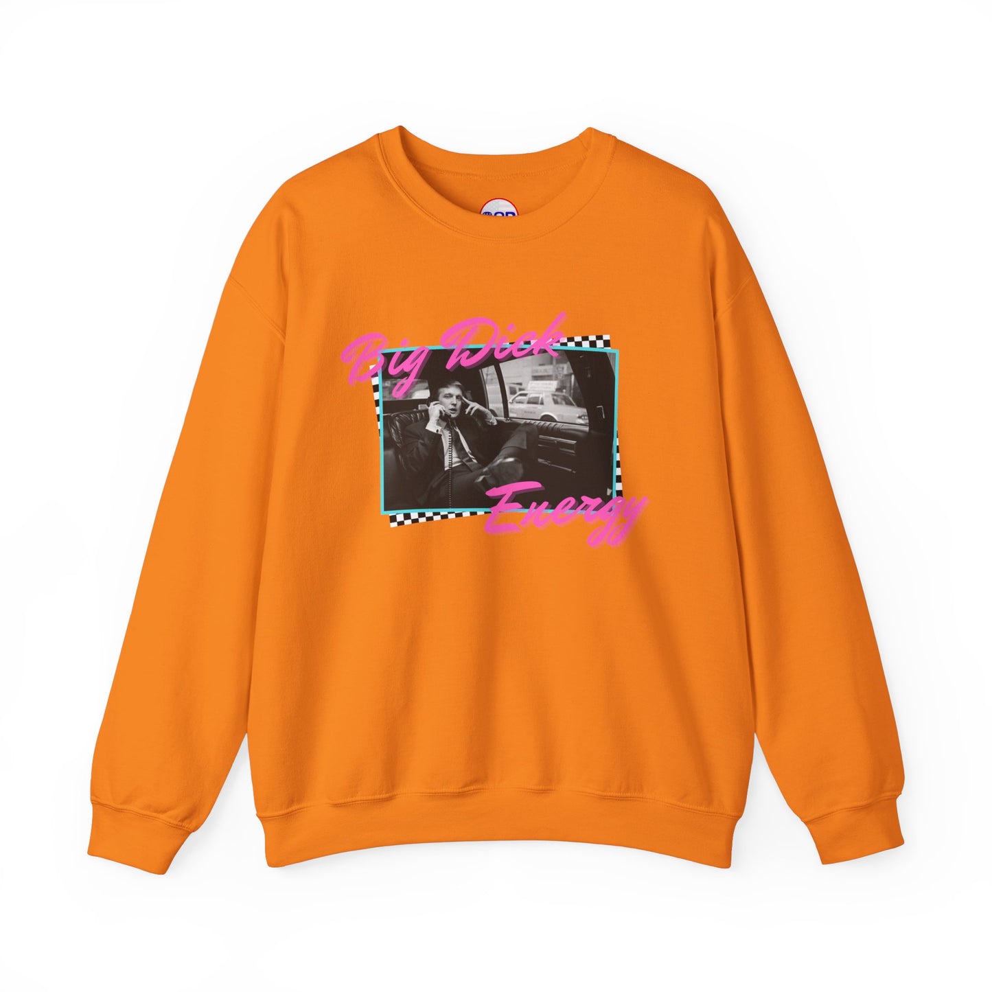 "Big Trump Energy" Sweatshirt