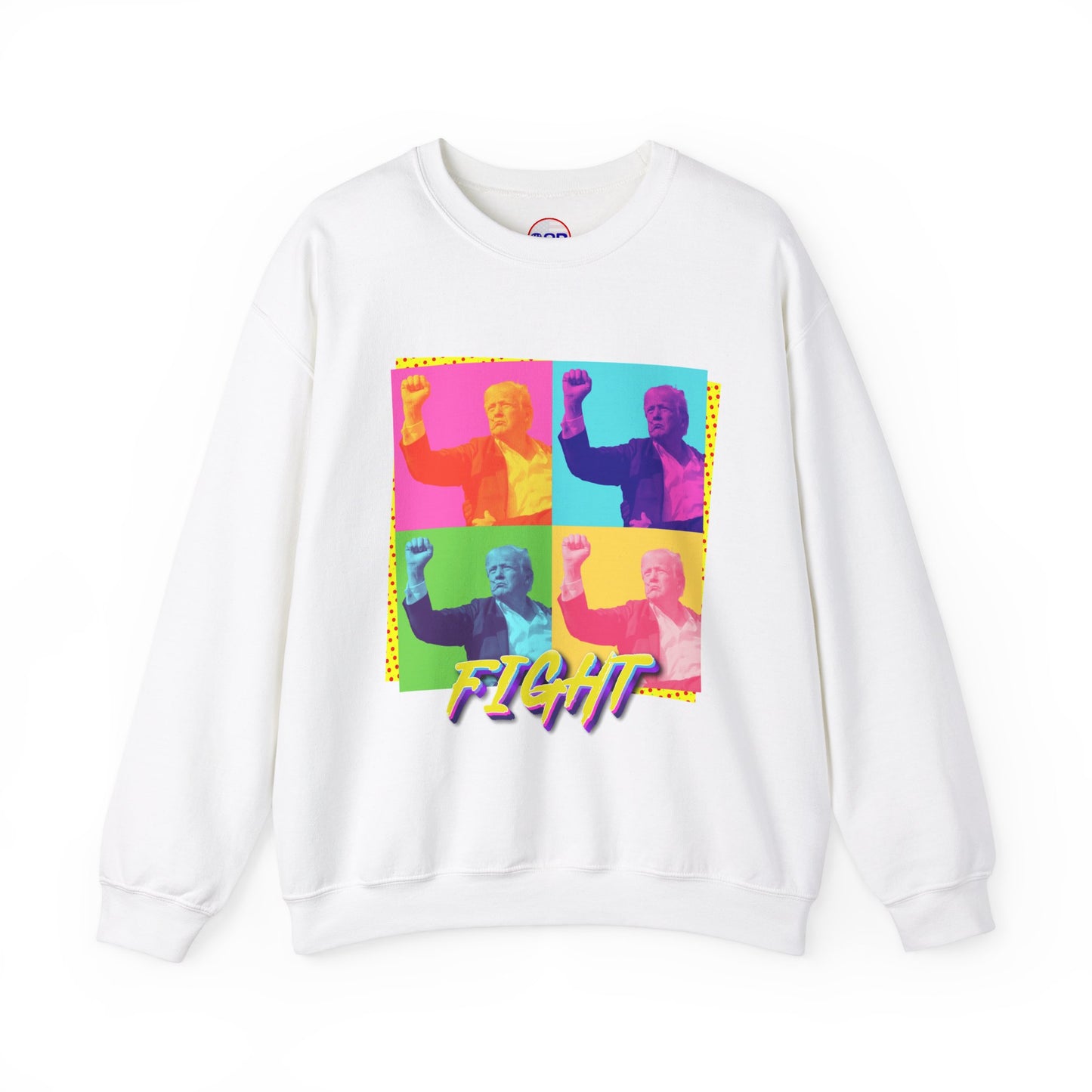 "Trump Fight" Sweatshirt