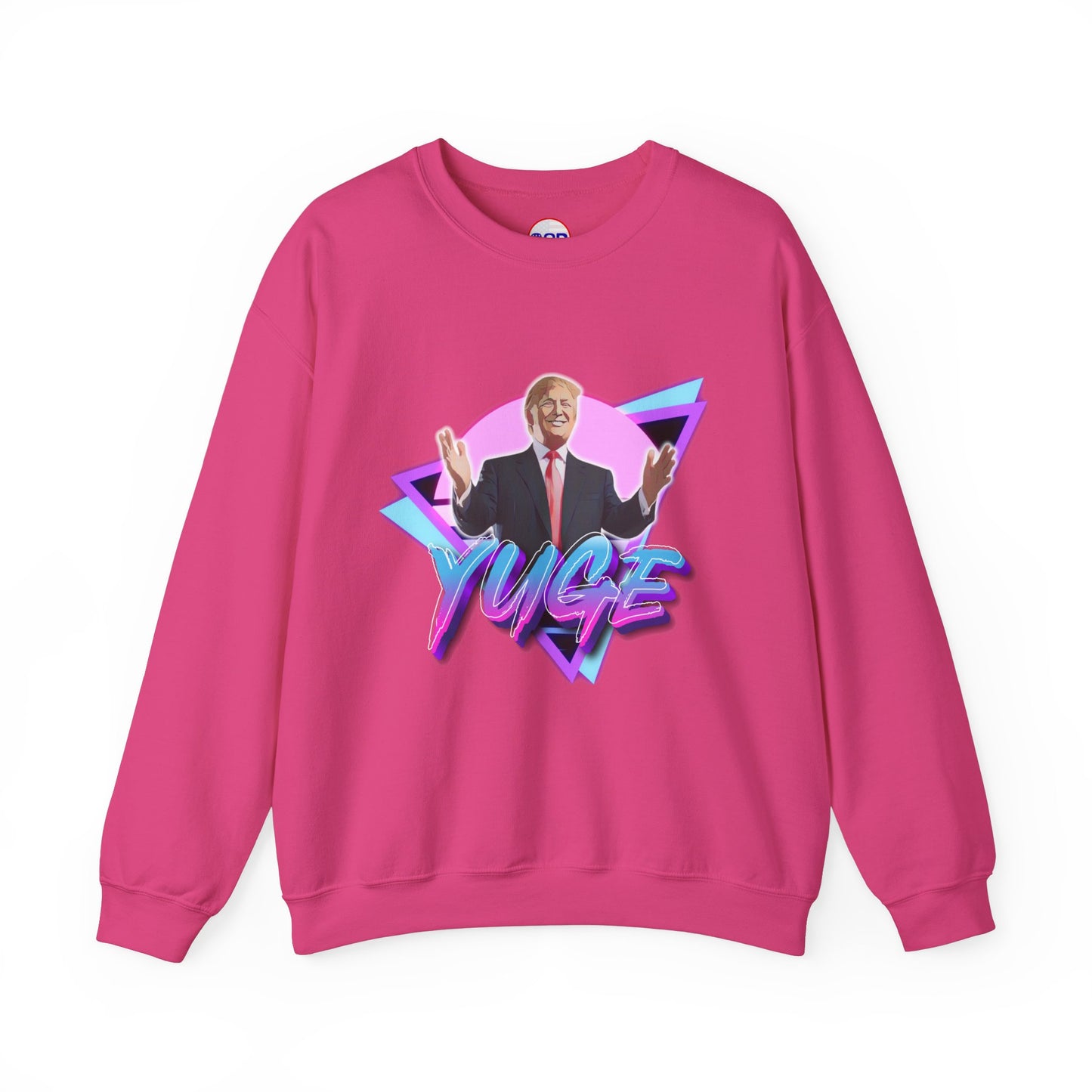 "YUGE" Sweatshirt