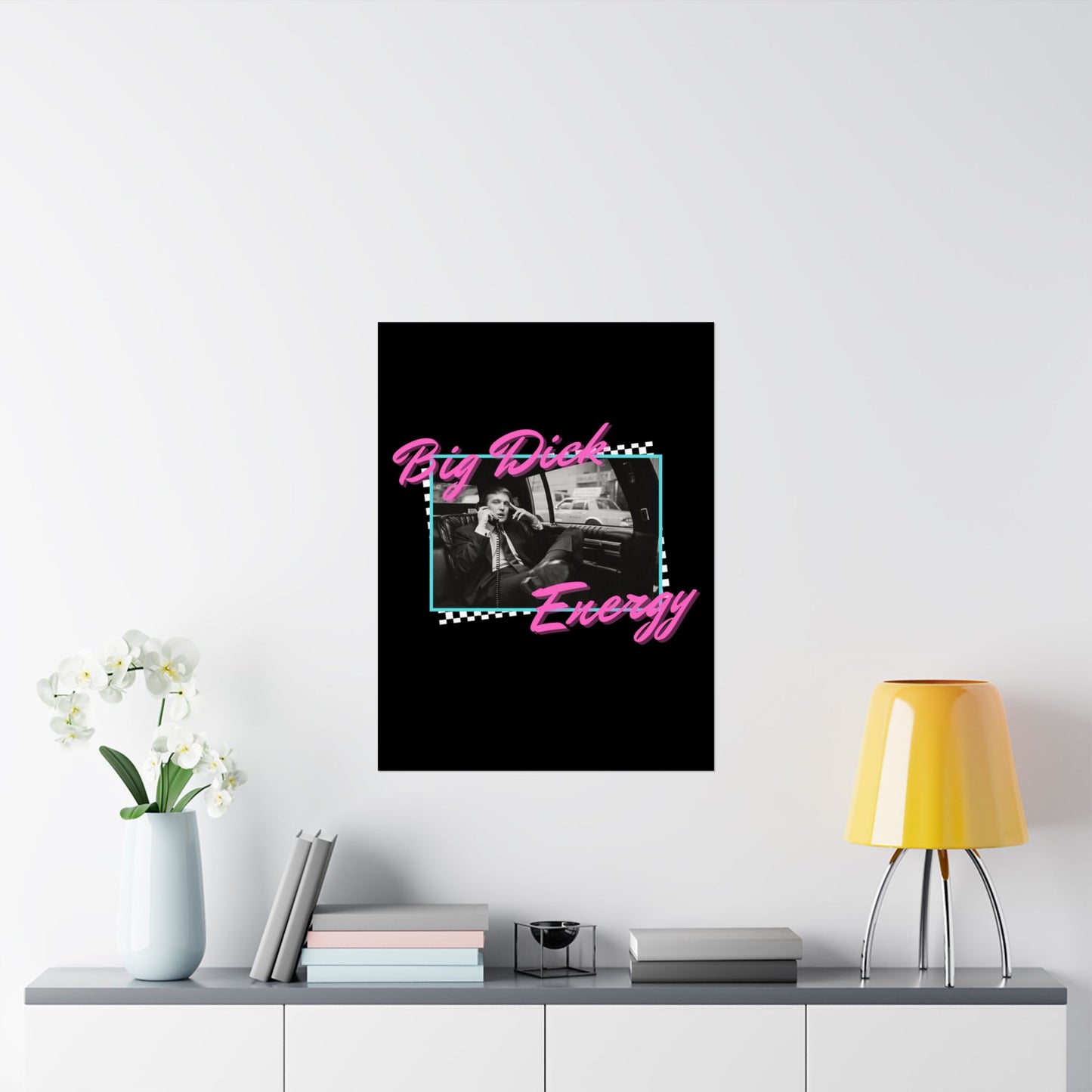 "Big Trump Energy" Poster