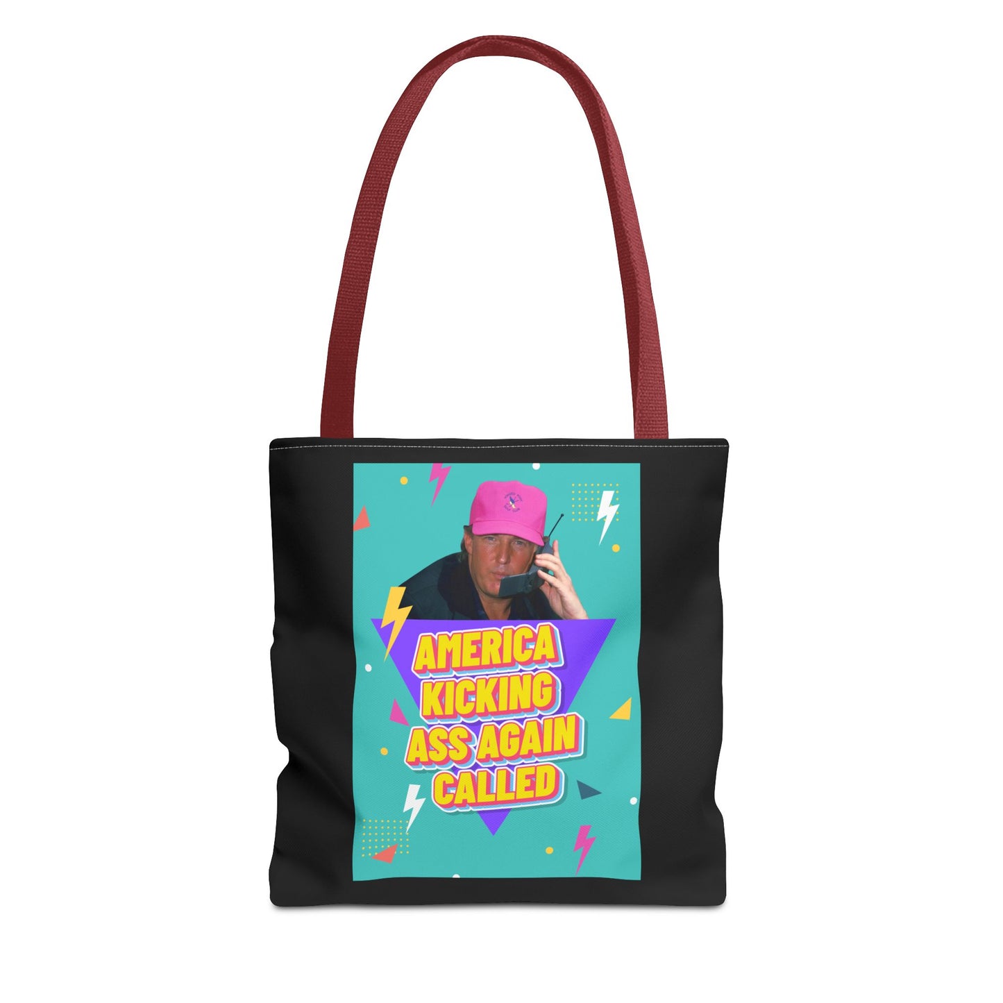 "America Kicking Ass Again Called" Tote Bag