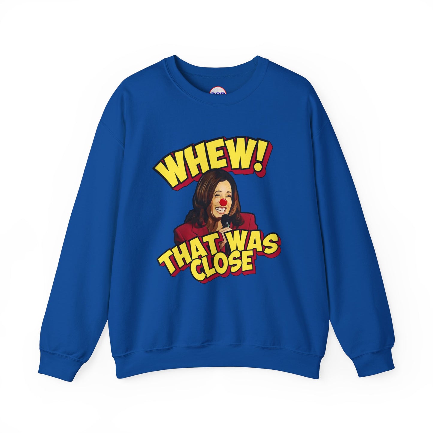 "WHEW!" Sweatshirt