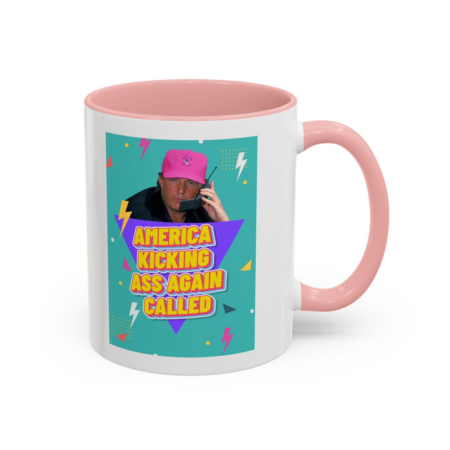 "America Kicking Ass Again Called" Coffee Mug