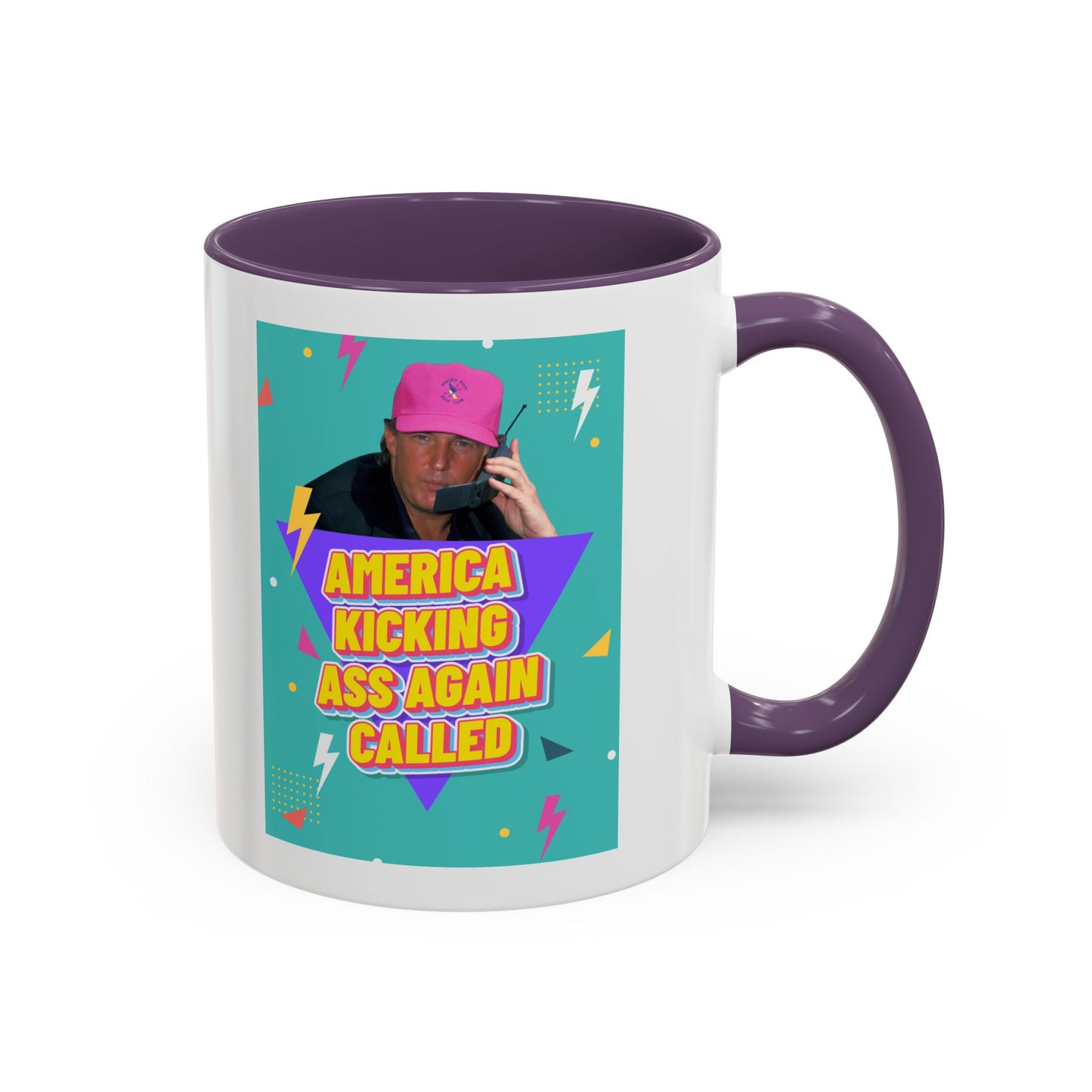 "America Kicking Ass Again Called" Coffee Mug
