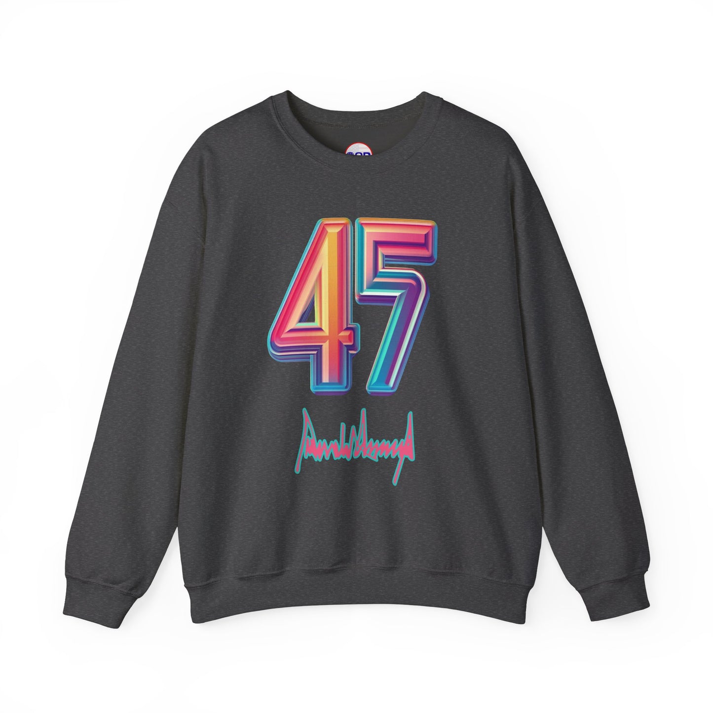 "Trump 45/7" Sweatshirt