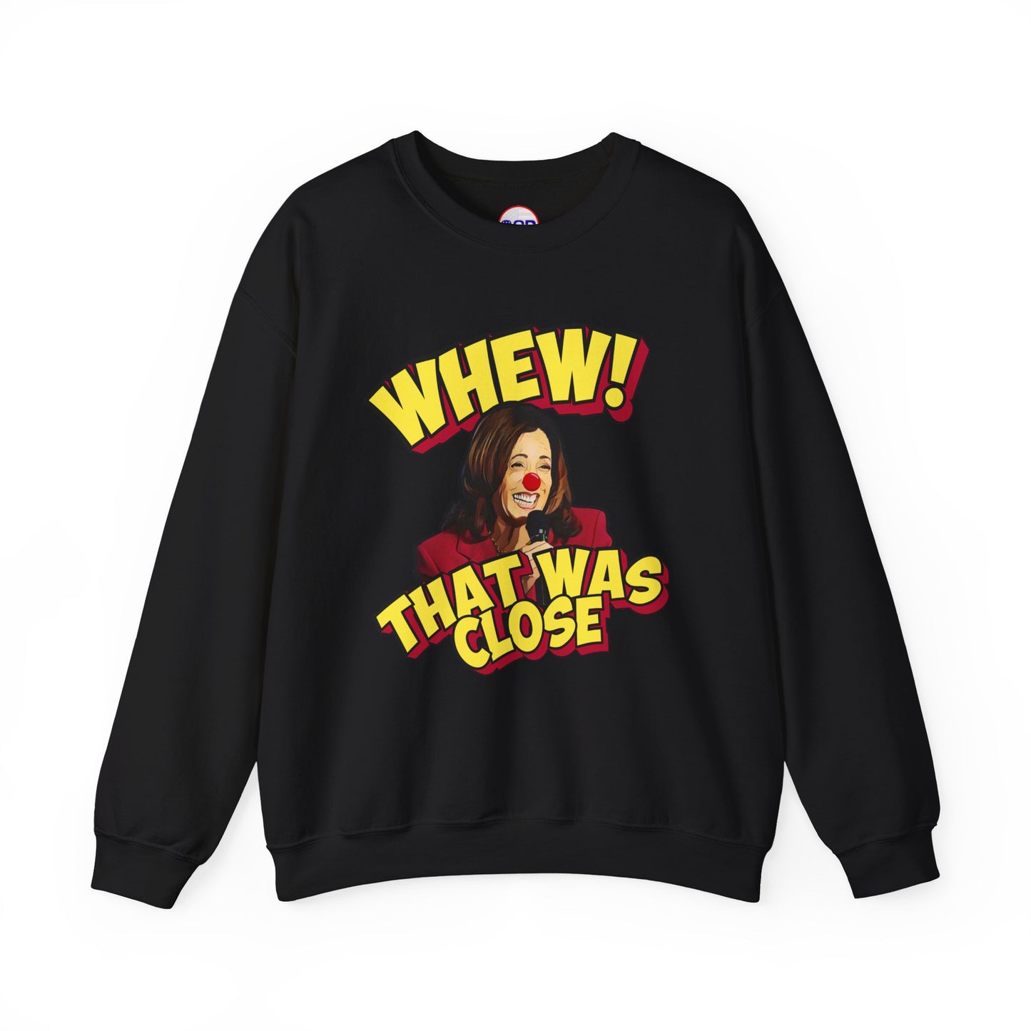"WHEW!" Sweatshirt