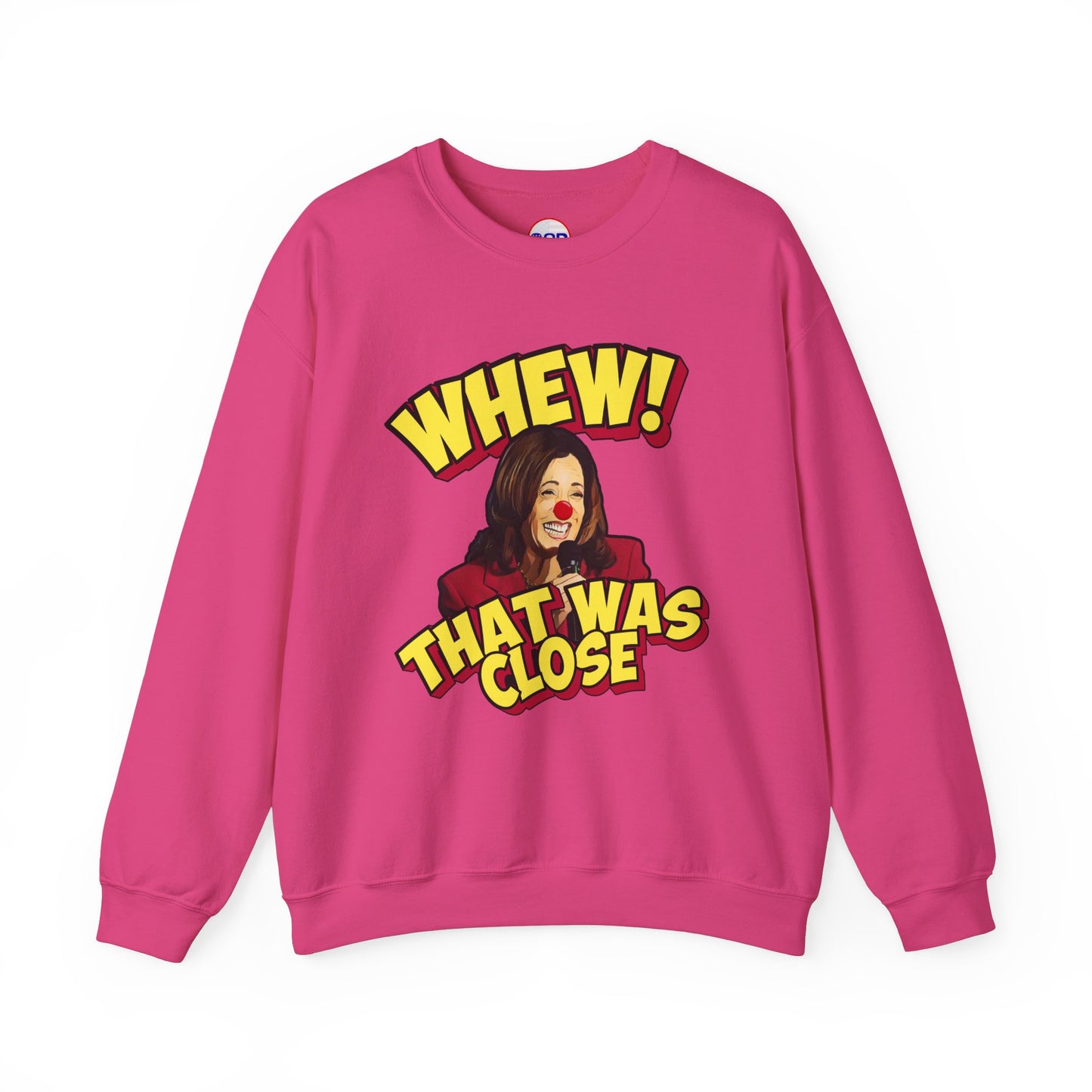 "WHEW!" Sweatshirt