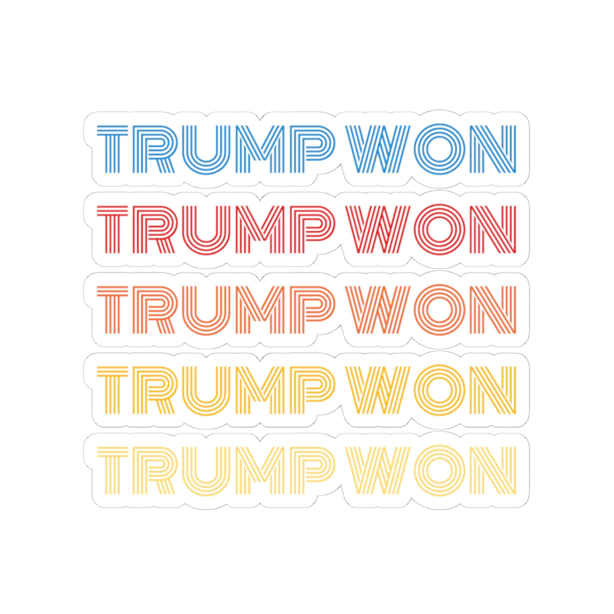 "Trump Won" Sticker