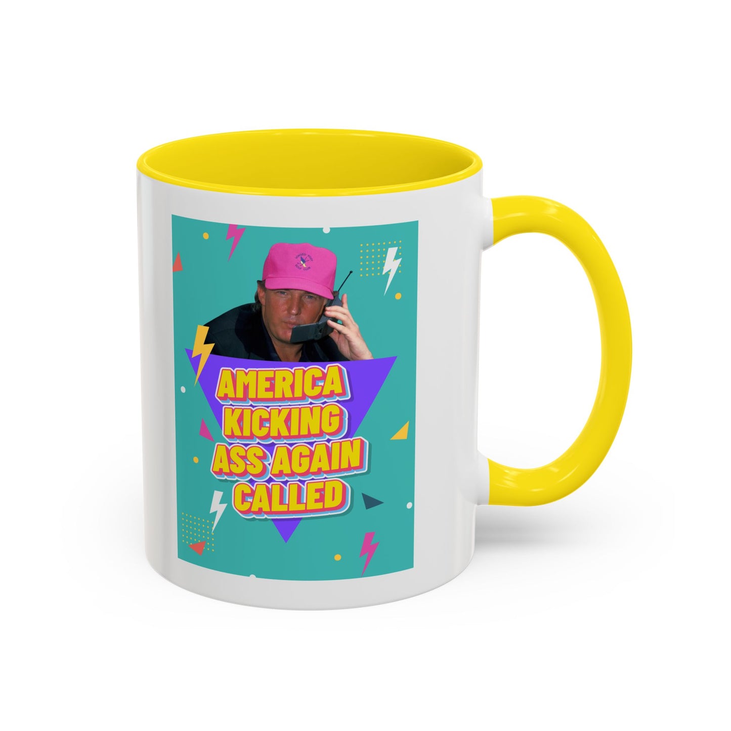 "America Kicking Ass Again Called" Coffee Mug