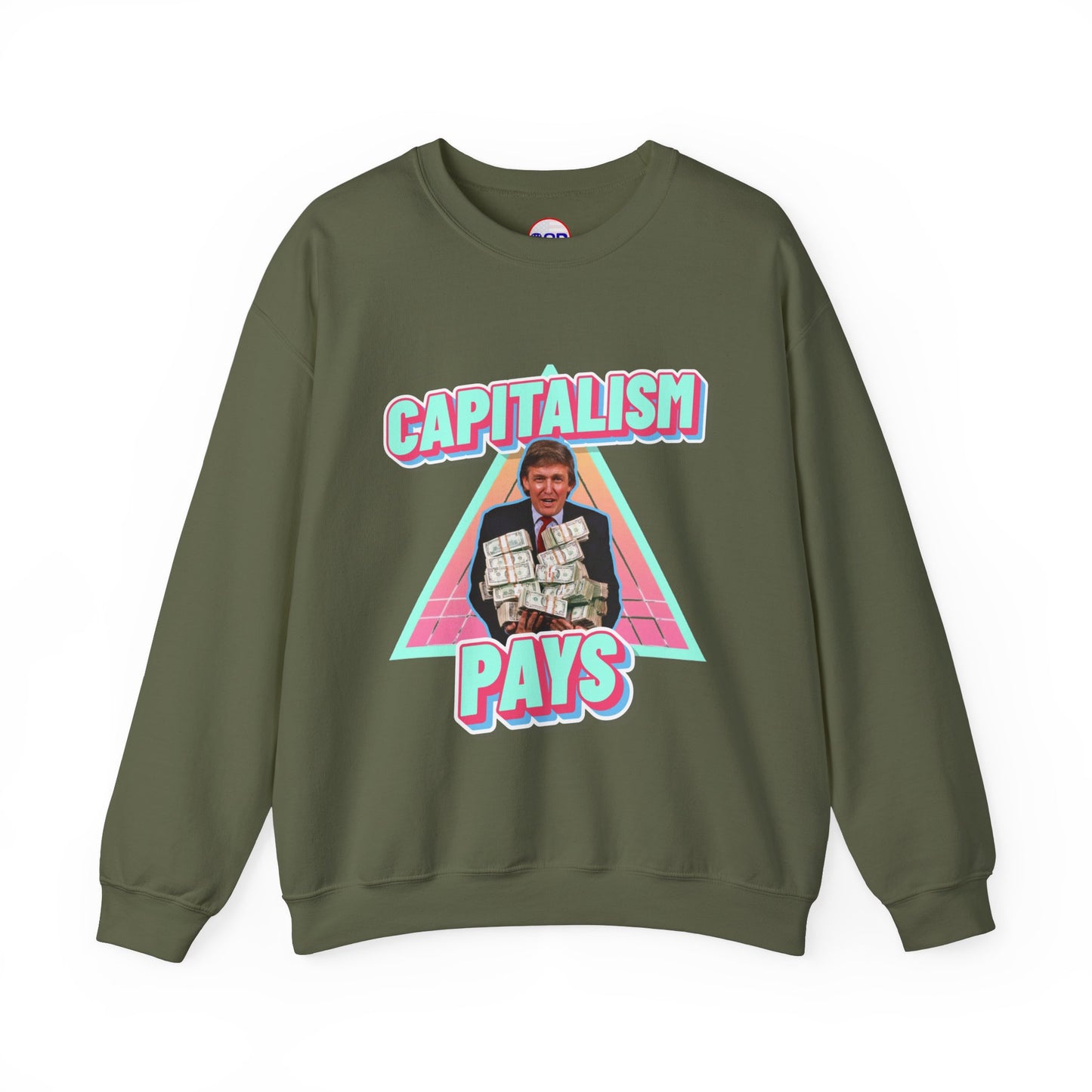 "Capitalism Pays" Sweatshirt