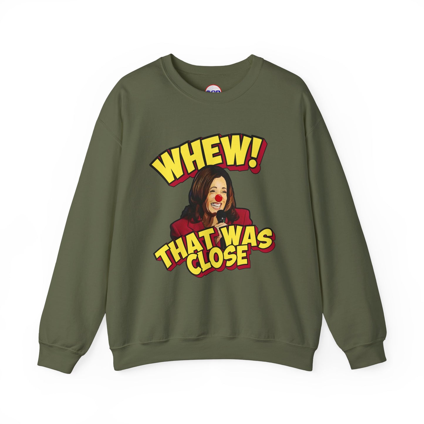 "WHEW!" Sweatshirt