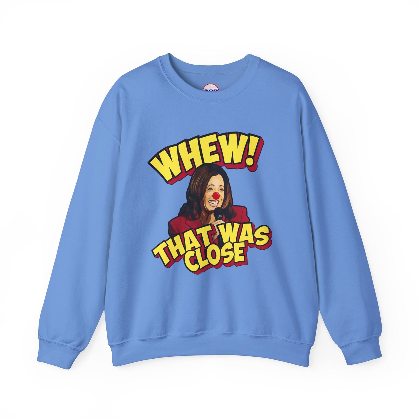 "WHEW!" Sweatshirt