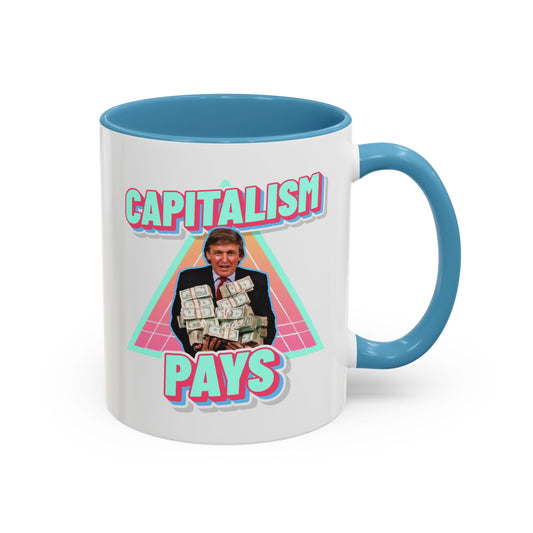 "Capitalism Pays" Coffee Mug