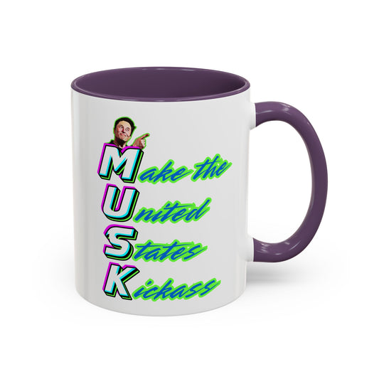 "Kickass Musk" Coffee Mug