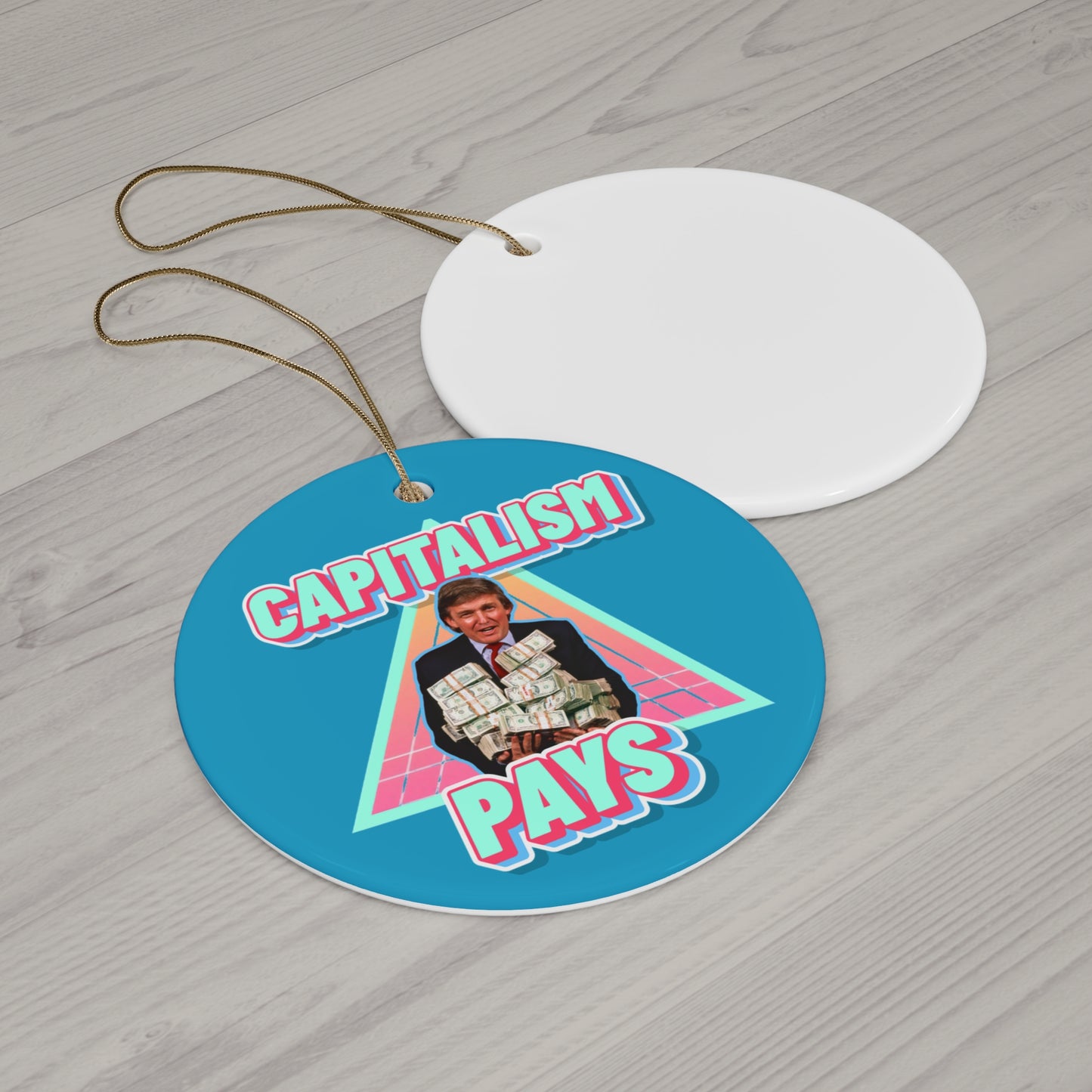 "Capitalism Pays" Ornament