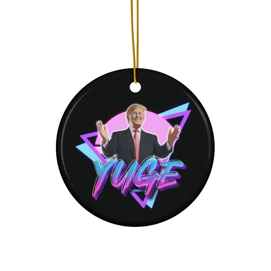 "YUGE" Ornament
