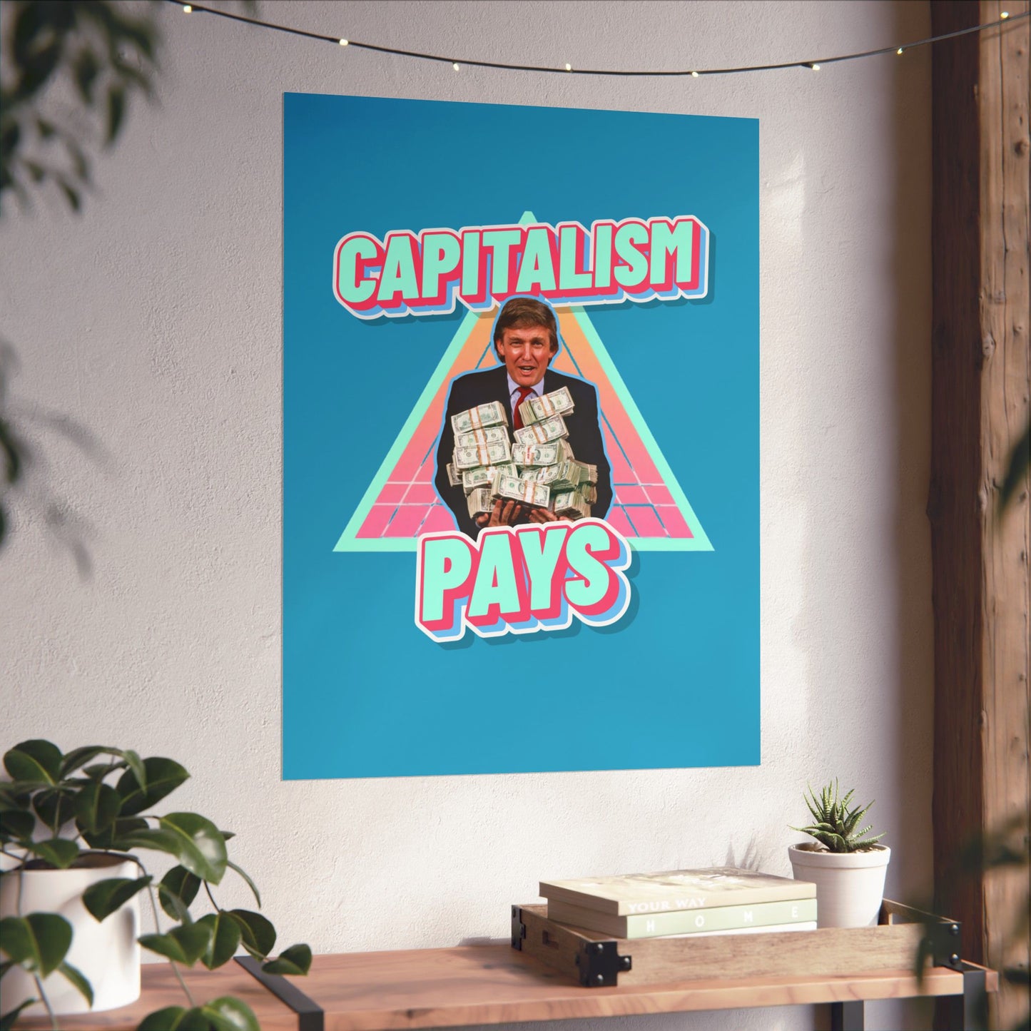 "Capitalism Pays" Poster