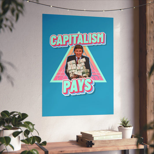 "Capitalism Pays" Poster