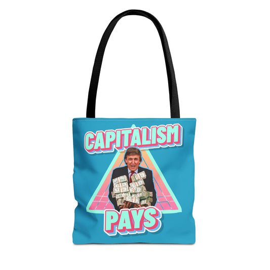 "Capitalism Pays" Tote Bag