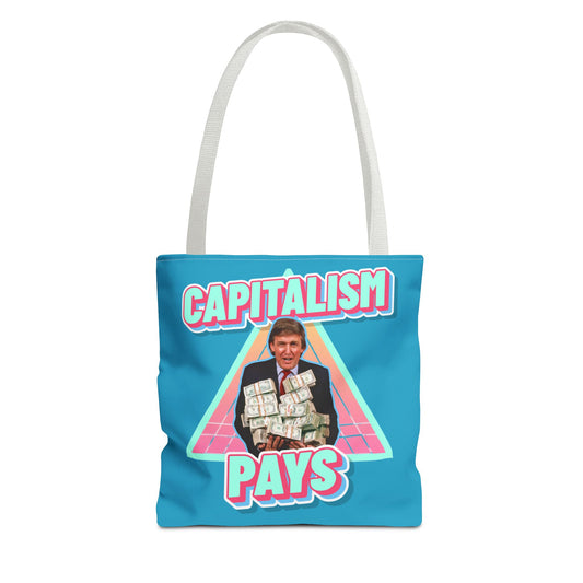 "Capitalism Pays" Tote Bag
