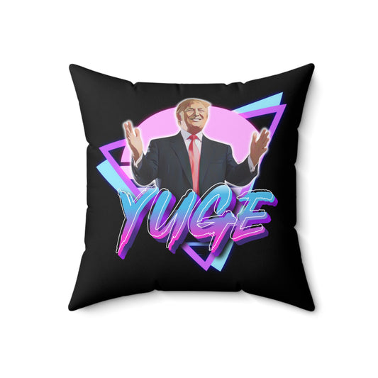 "YUGE" Pillow