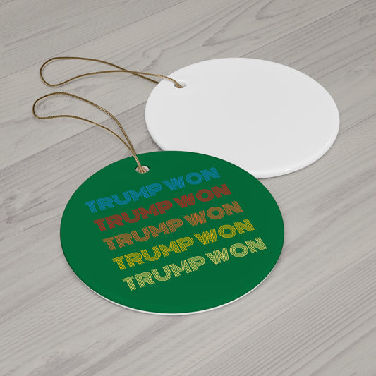 "Trump Won" Ornament