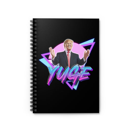 "YUGE" Notebook